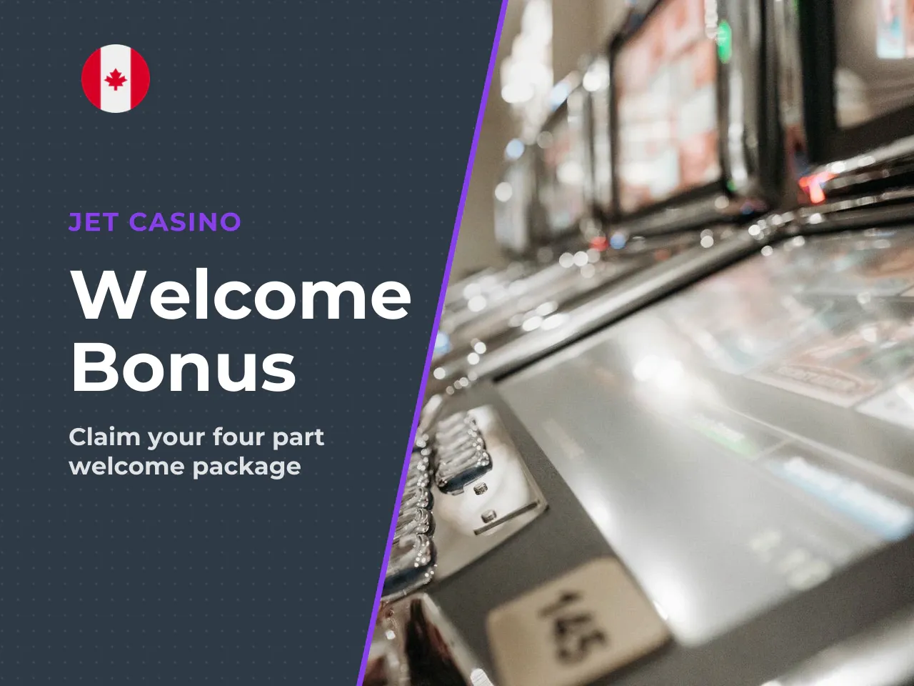Quick summary. Jet Casino's headline offer